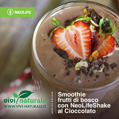 NeoLifeShake ricetta cioccolato e frutti di bosco